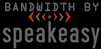 Bandwidth by Speakeasy Broadband!